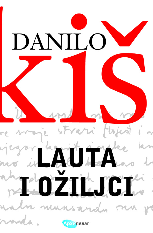 Danilo Kis - Lauta i oziljci